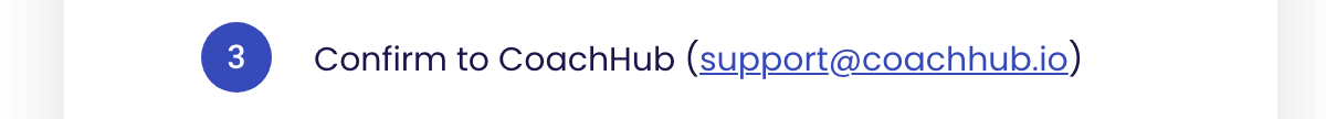 Confirm to CoachHub - support@coachhub.io