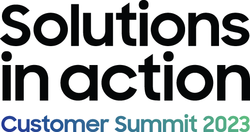 Solutions in action. Customer Summit 2023